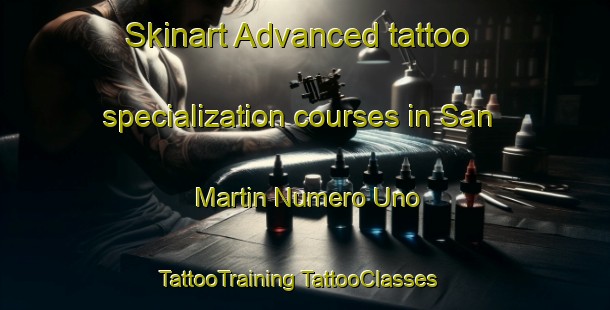 Skinart Advanced tattoo specialization courses in San Martin Numero Uno | #TattooTraining #TattooClasses #SkinartTraining-Argentina