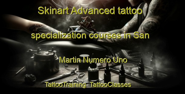 Skinart Advanced tattoo specialization courses in San Martin Numero Uno | TattooTraining | TattooClasses | SkinartTraining-Argentina