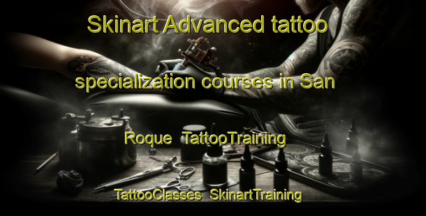 Skinart Advanced tattoo specialization courses in San Roque | TattooTraining | TattooClasses | SkinartTraining-Argentina