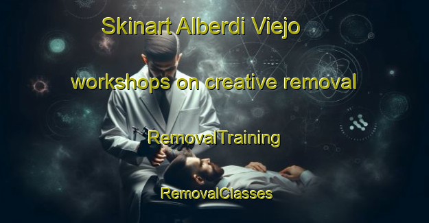 Skinart Alberdi Viejo workshops on creative removal | RemovalTraining | RemovalClasses | SkinartTraining-Argentina