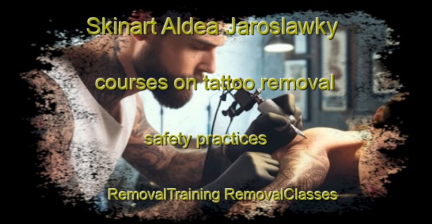 Skinart Aldea Jaroslawky courses on tattoo removal safety practices | #RemovalTraining #RemovalClasses #SkinartTraining-Argentina