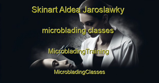 Skinart Aldea Jaroslawky microblading classes | #MicrobladingTraining #MicrobladingClasses #SkinartTraining-Argentina