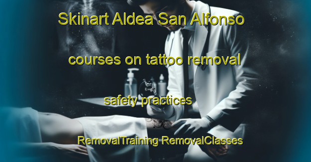 Skinart Aldea San Alfonso courses on tattoo removal safety practices | #RemovalTraining #RemovalClasses #SkinartTraining-Argentina