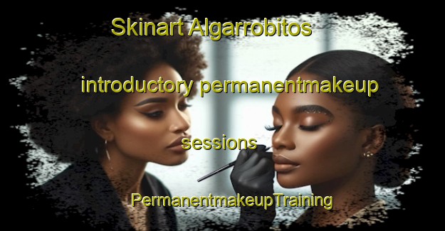 Skinart Algarrobitos introductory permanentmakeup sessions | #PermanentmakeupTraining #PermanentmakeupClasses #SkinartTraining-Argentina