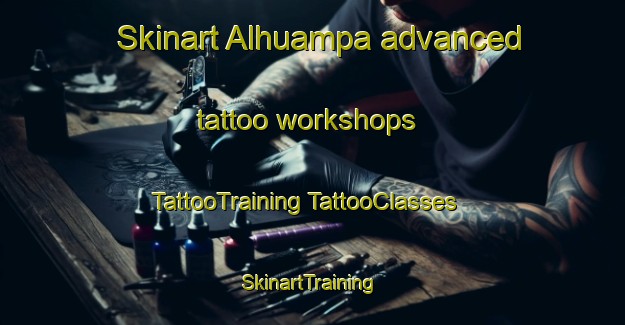 Skinart Alhuampa advanced tattoo workshops | #TattooTraining #TattooClasses #SkinartTraining-Argentina