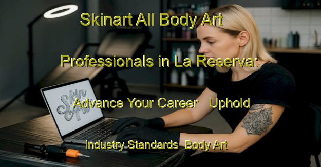 Skinart All Body Art Professionals in La Reserva: Advance Your Career - Uphold Industry Standards | Body Art Qualification Authority | BAQA-Argentina