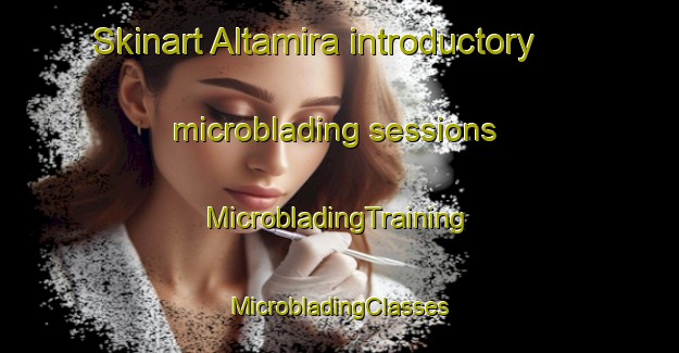 Skinart Altamira introductory microblading sessions | #MicrobladingTraining #MicrobladingClasses #SkinartTraining-Argentina