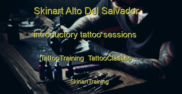 Skinart Alto Del Salvador introductory tattoo sessions | TattooTraining | TattooClasses | SkinartTraining-Argentina