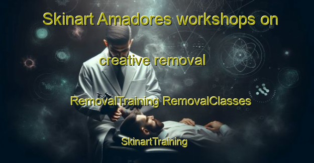 Skinart Amadores workshops on creative removal | #RemovalTraining #RemovalClasses #SkinartTraining-Argentina