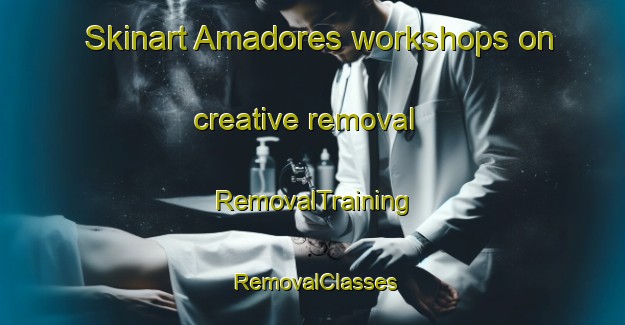 Skinart Amadores workshops on creative removal | RemovalTraining | RemovalClasses | SkinartTraining-Argentina