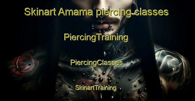 Skinart Amama piercing classes | #PiercingTraining #PiercingClasses #SkinartTraining-Argentina