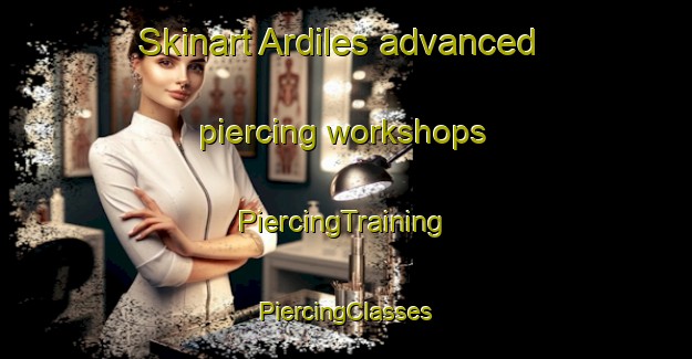 Skinart Ardiles advanced piercing workshops | #PiercingTraining #PiercingClasses #SkinartTraining-Argentina