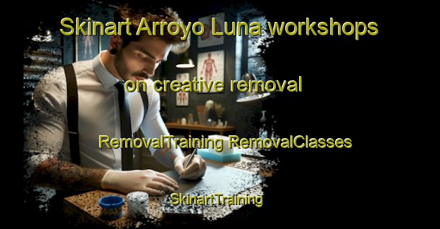 Skinart Arroyo Luna workshops on creative removal | #RemovalTraining #RemovalClasses #SkinartTraining-Argentina