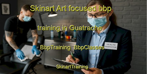 Skinart Art-focused bbp training in Guatrache | BbpTraining | BbpClasses | SkinartTraining-Argentina
