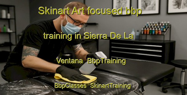 Skinart Art-focused bbp training in Sierra De La Ventana | BbpTraining | BbpClasses | SkinartTraining-Argentina