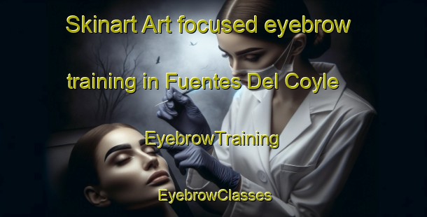 Skinart Art-focused eyebrow training in Fuentes Del Coyle | EyebrowTraining | EyebrowClasses | SkinartTraining-Argentina