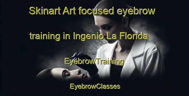 Skinart Art-focused eyebrow training in Ingenio La Florida | EyebrowTraining | EyebrowClasses | SkinartTraining-Argentina