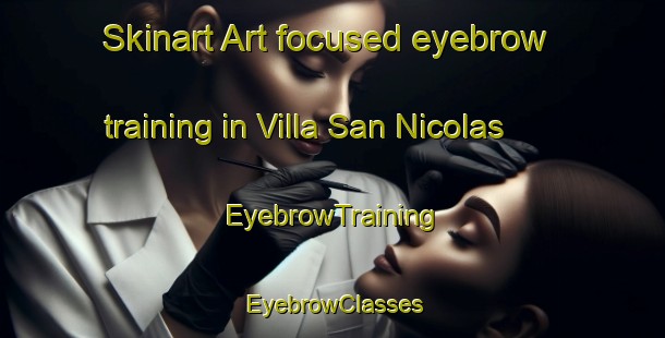 Skinart Art-focused eyebrow training in Villa San Nicolas | EyebrowTraining | EyebrowClasses | SkinartTraining-Argentina