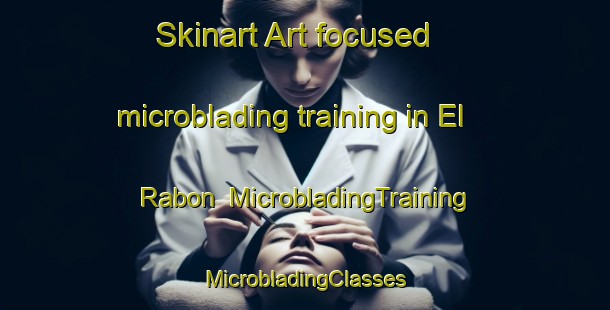 Skinart Art-focused microblading training in El Rabon | #MicrobladingTraining #MicrobladingClasses #SkinartTraining-Argentina