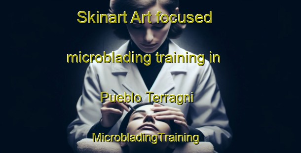Skinart Art-focused microblading training in Pueblo Terragni | MicrobladingTraining | MicrobladingClasses | SkinartTraining-Argentina