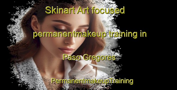 Skinart Art-focused permanentmakeup training in Paso Gregores | #PermanentmakeupTraining #PermanentmakeupClasses #SkinartTraining-Argentina