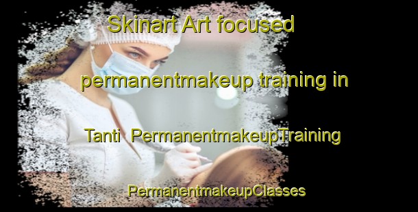 Skinart Art-focused permanentmakeup training in Tanti | PermanentmakeupTraining | PermanentmakeupClasses | SkinartTraining-Argentina