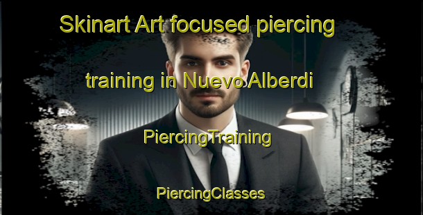 Skinart Art-focused piercing training in Nuevo Alberdi | #PiercingTraining #PiercingClasses #SkinartTraining-Argentina