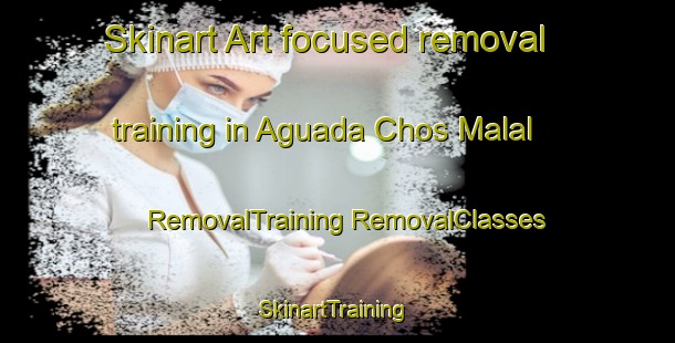 Skinart Art-focused removal training in Aguada Chos Malal | #RemovalTraining #RemovalClasses #SkinartTraining-Argentina