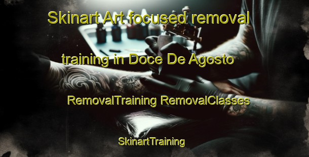 Skinart Art-focused removal training in Doce De Agosto | #RemovalTraining #RemovalClasses #SkinartTraining-Argentina