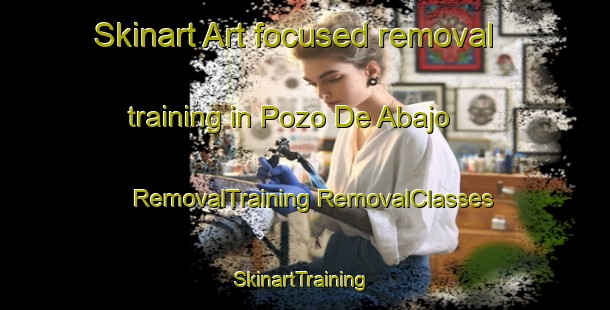 Skinart Art-focused removal training in Pozo De Abajo | #RemovalTraining #RemovalClasses #SkinartTraining-Argentina