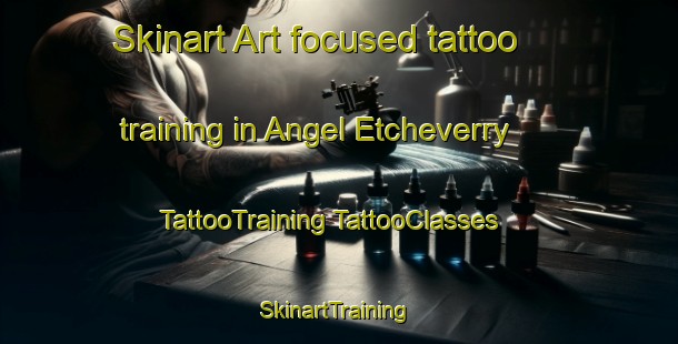 Skinart Art-focused tattoo training in Angel Etcheverry | #TattooTraining #TattooClasses #SkinartTraining-Argentina