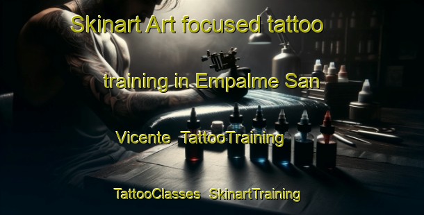 Skinart Art-focused tattoo training in Empalme San Vicente | TattooTraining | TattooClasses | SkinartTraining-Argentina