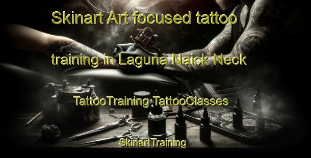 Skinart Art-focused tattoo training in Laguna Naick Neck | #TattooTraining #TattooClasses #SkinartTraining-Argentina