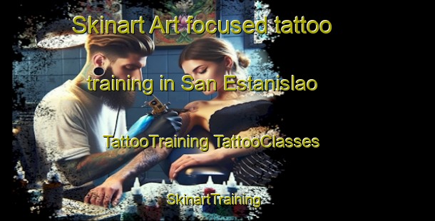 Skinart Art-focused tattoo training in San Estanislao | #TattooTraining #TattooClasses #SkinartTraining-Argentina