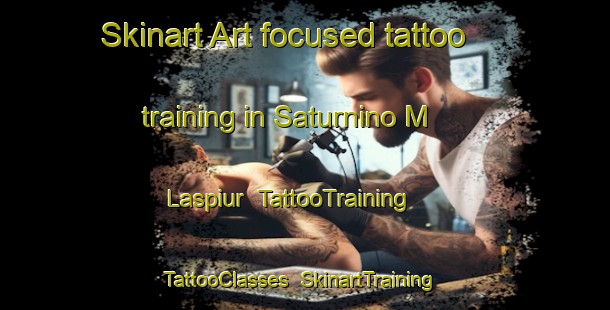 Skinart Art-focused tattoo training in Saturnino M  Laspiur | TattooTraining | TattooClasses | SkinartTraining-Argentina