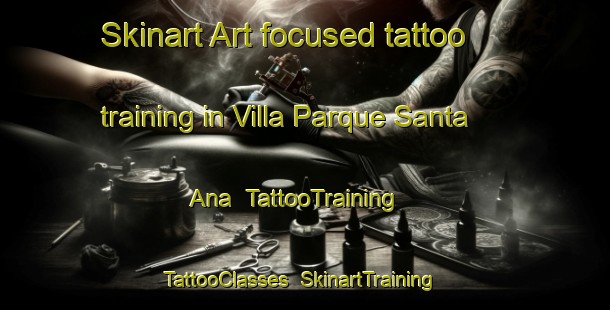 Skinart Art-focused tattoo training in Villa Parque Santa Ana | TattooTraining | TattooClasses | SkinartTraining-Argentina