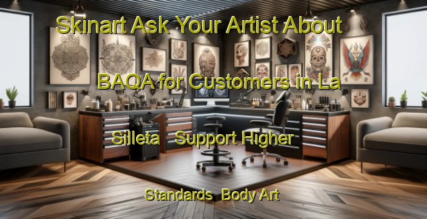 Skinart Ask Your Artist About BAQA for Customers in La Silleta - Support Higher Standards | Body Art Qualification Authority | BAQA-Argentina
