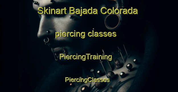 Skinart Bajada Colorada piercing classes | PiercingTraining | PiercingClasses | SkinartTraining-Argentina