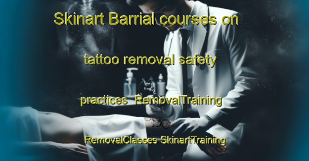 Skinart Barrial courses on tattoo removal safety practices | #RemovalTraining #RemovalClasses #SkinartTraining-Argentina