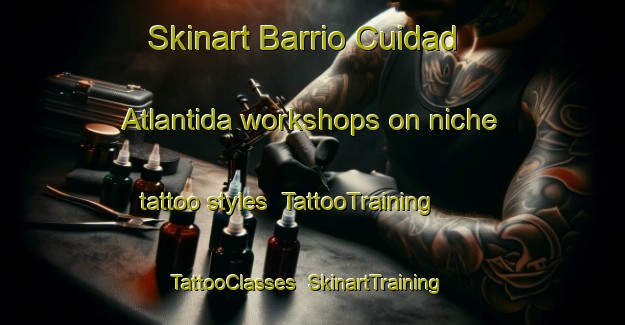 Skinart Barrio Cuidad Atlantida workshops on niche tattoo styles | TattooTraining | TattooClasses | SkinartTraining-Argentina