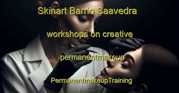 Skinart Barrio Saavedra workshops on creative permanentmakeup | PermanentmakeupTraining | PermanentmakeupClasses | SkinartTraining-Argentina