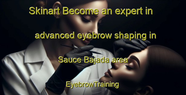 Skinart Become an expert in advanced eyebrow shaping in Sauce Bajada area | EyebrowTraining | EyebrowClasses | SkinartTraining-Argentina