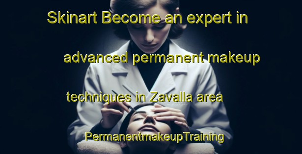 Skinart Become an expert in advanced permanent makeup techniques in Zavalla area | PermanentmakeupTraining | PermanentmakeupClasses | SkinartTraining-Argentina