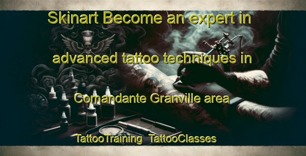 Skinart Become an expert in advanced tattoo techniques in Comandante Granville area | TattooTraining | TattooClasses | SkinartTraining-Argentina