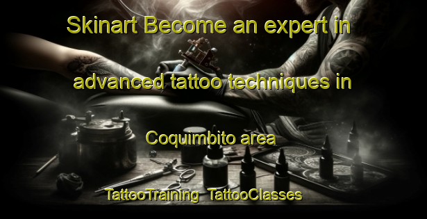 Skinart Become an expert in advanced tattoo techniques in Coquimbito area | TattooTraining | TattooClasses | SkinartTraining-Argentina