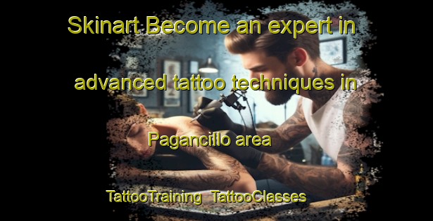 Skinart Become an expert in advanced tattoo techniques in Pagancillo area | TattooTraining | TattooClasses | SkinartTraining-Argentina