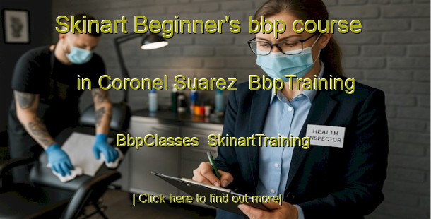Skinart Beginner's bbp course in Coronel Suarez | BbpTraining | BbpClasses | SkinartTraining-Argentina