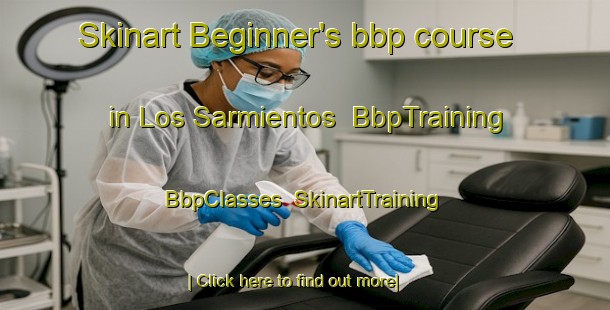 Skinart Beginner's bbp course in Los Sarmientos | BbpTraining | BbpClasses | SkinartTraining-Argentina