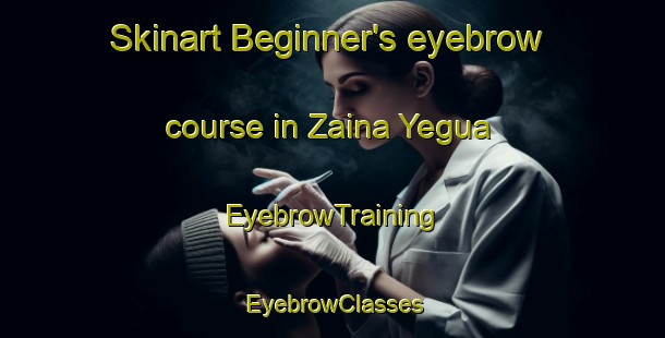 Skinart Beginner's eyebrow course in Zaina Yegua | EyebrowTraining | EyebrowClasses | SkinartTraining-Argentina