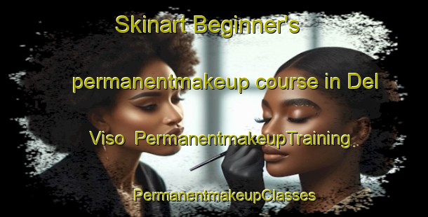 Skinart Beginner's permanentmakeup course in Del Viso | #PermanentmakeupTraining #PermanentmakeupClasses #SkinartTraining-Argentina